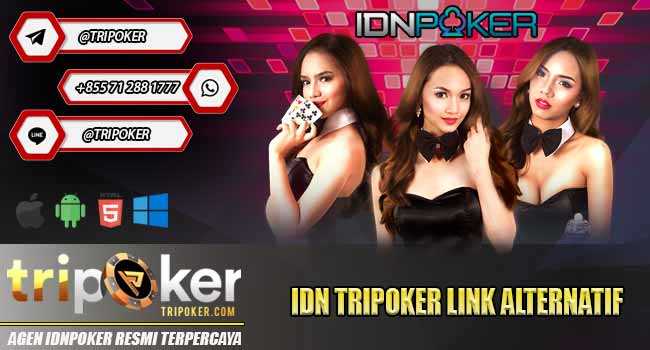 Idn Tripoker Link Alternatif