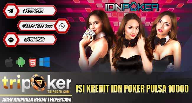 Isi Kredit Idn Poker Pulsa 10000