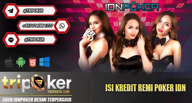 Isi Kredit Remi Poker Idn