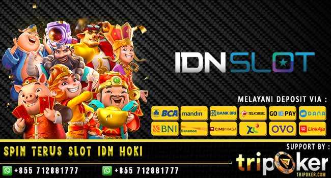 Spin Terus Slot Idn Hoki